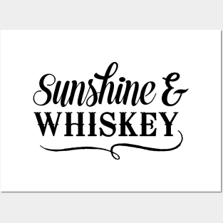 Sunshine and Whiskey Posters and Art